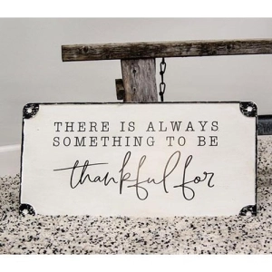 *Always Something to Be Thankful For Distressed Metal Sign